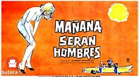 Mañana serán hombres - película completa - YouTube