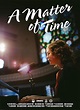A Matter of Time (2015) - IMDb