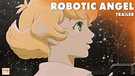 ROBOTIC ANGEL | TRAILER 2021 | Deutsch | Katsuhiro Otomo - YouTube