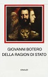Ragion di Stato - Giovanni Botero - Libro - Einaudi - I millenni | IBS