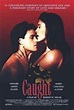 Caught - Im Netz der Leidenschaft | Film 1996 - Kritik - Trailer - News ...