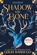 Shadow and Bone, Book by Leigh Bardugo (Paperback) | chapters.indigo.ca