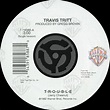 T-R-O-U-B-L-E / Leave My Girl Alone [Digital 45] - Single by Travis ...