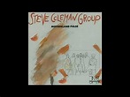Steve Coleman Group - Motherland pulse (1985) - YouTube