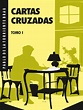 Cartas Cruzadas Tomo I | Cuba | Pablo el apóstol