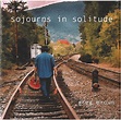 Sojourns In Solitude | Greg C. Brown | Soman Records