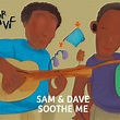 Soothe Me - Album by Sam & Dave | Spotify