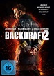 Backdraft 2 - Film 2019 - FILMSTARTS.de