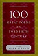 100 Great Poems of the Twentieth Century | Mark Strand | W. W. Norton ...