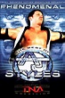 TNA Wrestling: Phenomenal - The Best of AJ Styles - TheTVDB.com
