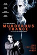 Murderous Trance - Film 2018 - FILMSTARTS.de