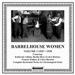 Barrelhouse Women Volume 1 1925-1930 (Complete Recorded Works In ...