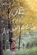 We the Animals |Teaser Trailer
