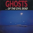 Nick Cave, Mick Harvey, Blixa Bargeld – Ghosts ... Of The Civil Dead ...