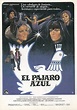 El pájaro azul - Película 1976 - SensaCine.com