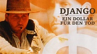 Django – Ein Dollar für den Tod (Western-Abenteuer mit EMILIO ESTEVEZ ...