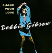 Debbie Gibson - Shake Your Love (1987, Silver injection moulded labels ...