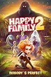 Happy Family 2 (2021) Film-information und Trailer | KinoCheck