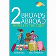 2 Broads Abroad - By Deborah Serra & Serra Nancy Greene (paperback ...