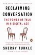 Reclaiming Conversation: The Power of Talk in a Digital Age by Sherry ...