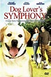 Dog Lovers Symphony (2006) Stream and Watch Online | Moviefone