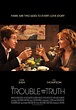 The Trouble with the Truth (2012) Poster #1 - Trailer Addict