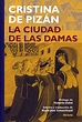 CIUDAD DE LAS DAMAS, LA. PIZAN CRISTINA DE. Libro en papel ...