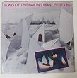Pere Ubu: Song Of The Bailing Man LP SEALED