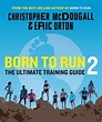 Buy Born to Run 2: The Ultimate Training Guide Book Online at Low ...