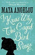 I Know Why the Caged Bird Sings : Maya Angelou : 9780349005997 ...