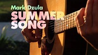 Mark Dzula "SUMMER SONG" [HD, with lyrics] - YouTube