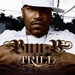 Trill (Amended Version) by Bun B on Spotify