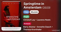 Springtime in Amsterdam (film, 2023) - FilmVandaag.nl