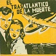 El transatlántico de la muerte (1937) - tt00293169 - (esp) | Carteles ...