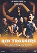 Red Trousers - Das Leben der Hong Kong Stuntmen: Amazon.de: Beatrice ...