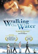 Walking on Water (2002) - IMDb