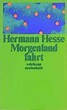 Die Morgenlandfahrt, Hermann Hesse | 9783518372500 | Boeken | bol.com