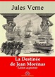 La Destinée de Jean Morénas (Jules Verne) | Ebook epub, pdf, Kindle à ...