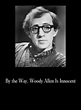 By the Way, Woody Allen Is Innocent (2020) - IMDb