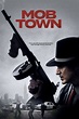 Mob Town (2019) - Posters — The Movie Database (TMDB)
