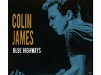Colin James | Colin James - Blue Highways - (CD) Rock & Pop CDs ...