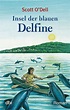 Insel der blauen Delphine - Scott O'Dell - Buch kaufen | exlibris.ch
