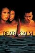 Dead Calm (1989) - Posters — The Movie Database (TMDB)