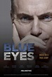 Blue Eyes - 2017 | Filmow