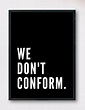 We Don't Conform PRINTABLE Independent Unique Strong | Etsy