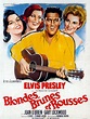 ELVIS PRESLEY sur GRAND ECRAN: . Blondes, Brunes ,Rousses / It Happened ...