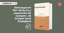 Descargue en PDF «Divorcio y separación de cuerpos», de Enrique Varsi ...