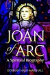 Joan of Arc: A Spiritual Biography by Siobhan Nash-Marshall, Paperback ...