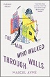 'The Man Who Walked Through Walls' by Marcell Aymé | The man, Man, Ebook