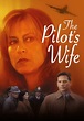 Watch The Pilot's Wife (2002) Full Movie Free Streaming Online | Tubi